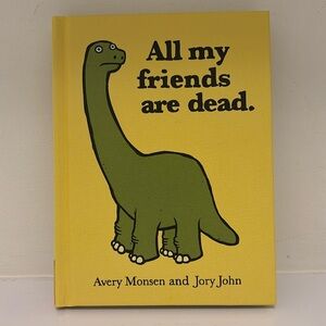 All My Friends Are Dead | Hardcover book | Dark Humour